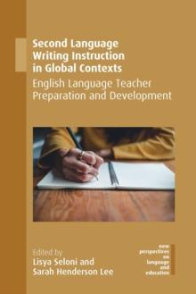 Image for Second language writing instruction in global contexts  : English language teacher preparation and development