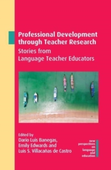 Image for Professional development through teacher research  : stories from language teacher educators