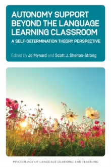 Autonomy Support Beyond the Language Learning Classroom: A Self-Determination Theory Perspective