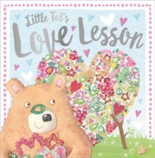 Little Ted’s Love Lesson