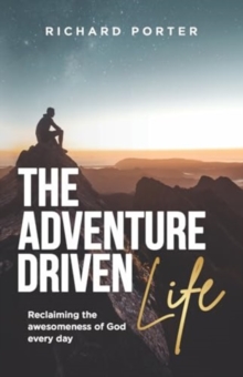Image for The Adventure-Driven Life