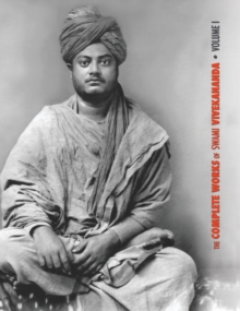 Image for The Complete Works of Swami Vivekananda, Volume 1 : Addresses at The Parliament of Religions, Karma-Yoga, Raja-Yoga, Lectures and Discourses