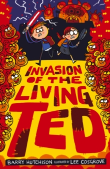 Image for Invasion of the living ted