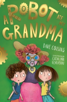 Image for A robot ate my grandma