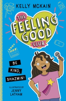 Image for The Feeling Good Club: Be Kind, Shazmin!