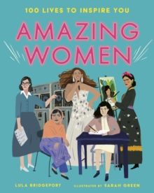 Image for Amazing women  : 100 lives to inspire you