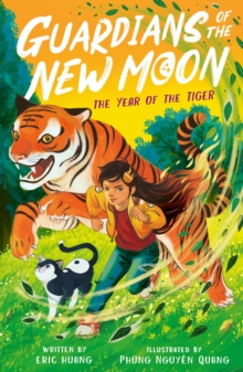 Guardians of the New Moon: The Year of the Tiger - Huang, Eric