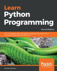 Image for Learn Python Programming: A beginner's guide to learning the fundamentals of Python language to write efficient, high-quality code, 2nd Edition