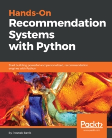 Image for Hands-On Recommendation Systems with Python: Start building powerful and personalized, recommendation engines with Python