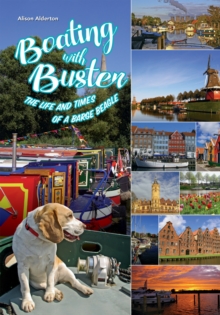 Image for Boating with Buster  : the life and times of a barge Beagle
