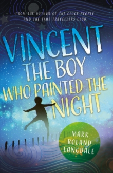 Image for Vincent - the boy who painted the night