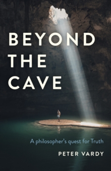Image for Beyond the Cave: A Philosopher's Quest for Truth