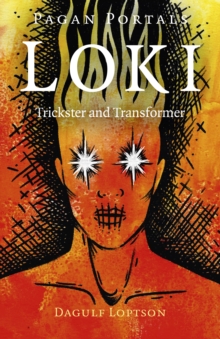 Pagan Portals – Loki: Trickster and Transformer