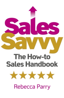 Image for Sales Savvy: The How-to Sales Handbook