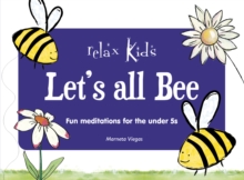 Image for Relax Kids: Let's all BEE : Fun meditations for the under 5s