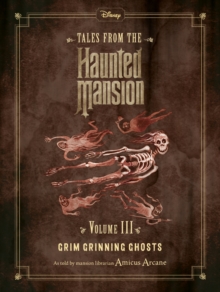 Image for Disney Tales from the Haunted Mansion Volume III Grim Grinning Ghosts