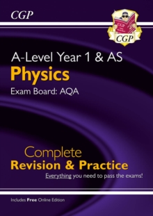 Image for A-Level Physics: AQA Year 1 & AS Complete Revision & Practice with Online Edition