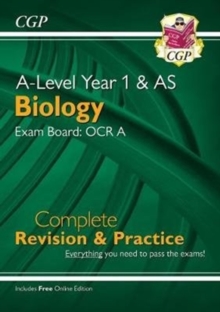 Image for A-Level Biology: OCR A Year 1 & AS Complete Revision & Practice with Online Edition