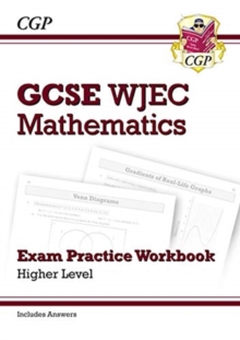 Image for WJEC GCSE Maths Exam Practice Workbook: Higher (includes Answers)