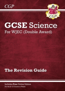 WJEC GCSE Science Double Award – Revision Guide (with Online Edition)