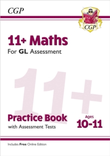 Image for 11+ GL Maths Practice Book & Assessment Tests - Ages 10-11 (with Online Edition): for the 2024 exams