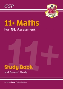 Image for 11+ GL Maths Study Book (with Parents' Guide & Online Edition)