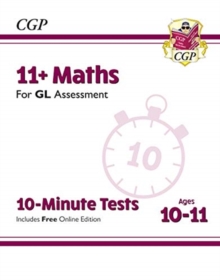 Image for 11+ GL 10-Minute Tests: Maths - Ages 10-11 Book 1 (with Online Edition)