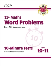 11+ GL 10-Minute Tests: Maths Word Problems – Ages 10-11 Book 1 (with Online Edition)