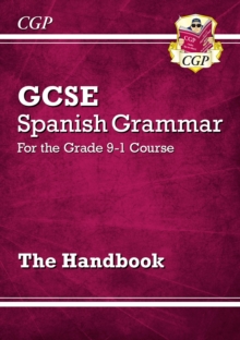 GCSE Spanish Grammar Handbook (For exams in 2025)