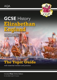 Image for Elizabethan England, c1568-1603  : the topic guide with essential revision and practice