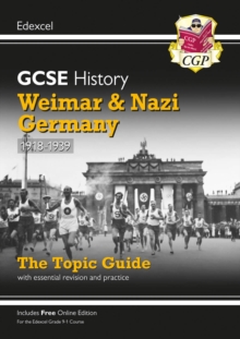 GCSE History Edexcel Topic Guide – Weimar and Nazi Germany, 1918-1939