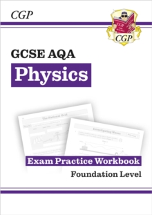 GCSE Physics AQA Exam Practice Workbook – Foundation