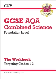 GCSE Combined Science AQA – Foundation: Grade 1-3 Targeted Workbook