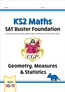 KS2 Maths SAT Buster Foundation: Geometry, Measures & Statistics (for the 2025 tests)