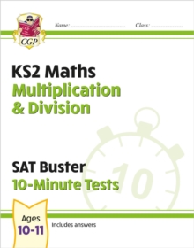 KS2 Maths SAT Buster 10-Minute Tests – Multiplication & Division (for the 2025 tests)