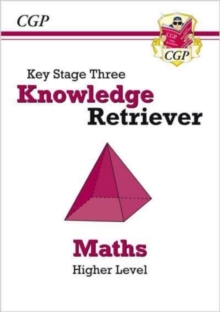 Image for KS3 Maths Knowledge Retriever - Higher: for Years 7, 8 and 9