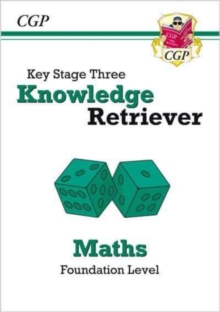 Image for KS3 Maths Knowledge Retriever - Foundation: for Years 7, 8 and 9