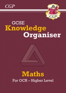 GCSE Maths OCR Knowledge Organiser - Higher - CGP Books