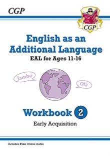 Image for English as an additional language  : EAL for ages 11-16Workbook 2,: Early acquisition