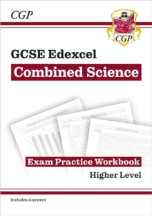 GCSE Combined Science Edexcel Exam Practice Workbook – Higher (includes answers)