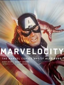 Image for Marvelocity: The Marvel Comics Art of Alex Ross
