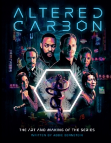 Image for Altered carbon  : the art and making of the series