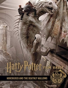 Image for Harry Potter: The Film Vault - Volume 3: The Sorcerer's Stone, Horcruxes & The Deathly Hallows
