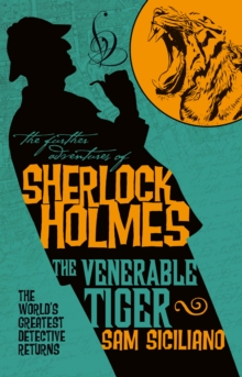 The Further Adventures of Sherlock Holmes – The Venerable Tiger