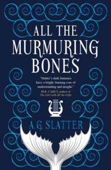 All the Murmuring Bones