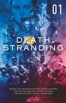 Death Stranding: The Official Novelisation – Volume 1