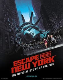 Image for Escape from New York  : the official story of the film