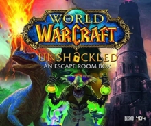 Image for World of Warcraft Unshackled An Escape Room Box