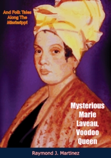 Image for Mysterious Marie Laveau, Voodoo Queen