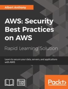 Image for AWS: security best practices on AWS : learn to secure your data, servers, and applications with AWS
